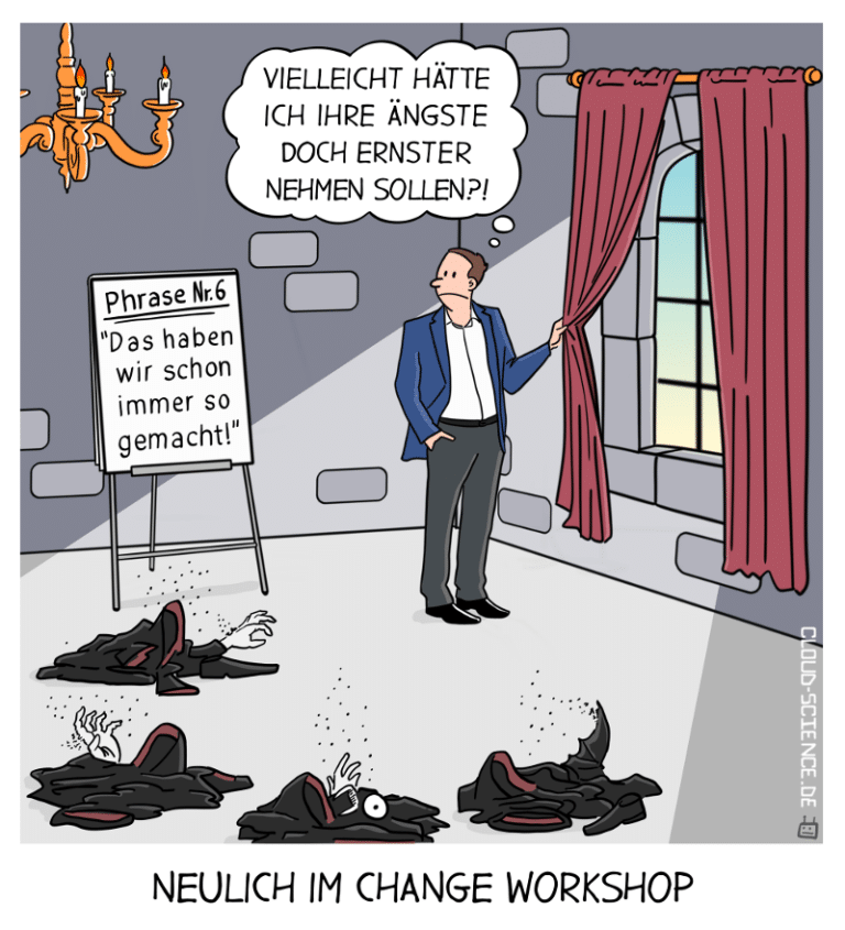 "Das haben wir schon immer so gemacht"