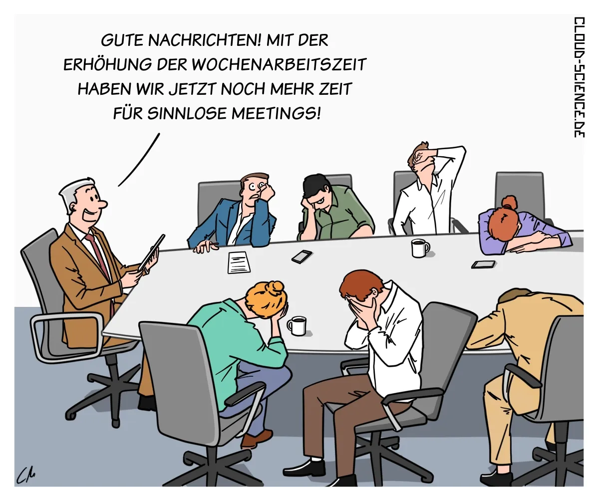 Cartoon über frustrierte Mitarbeiter im Meeting, die vom Chef erfahren, dass sie durch die Arbeitszeiterhöhung mehr Zeit für sinnlose Meetings haben.